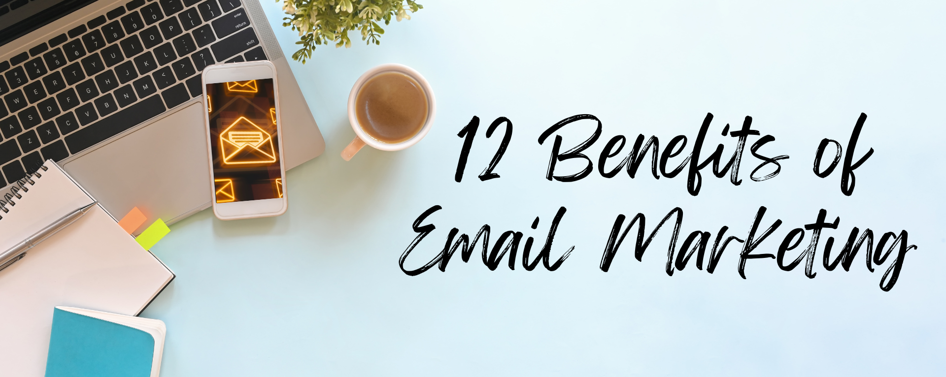 BLOG-35-12-Benefits-of-Email-Marketing